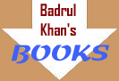 Badrul Khan's English version Books are available at AMAZON.com